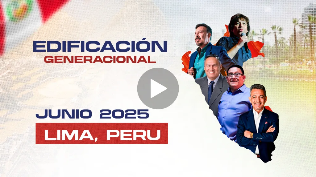 Edificación Generacional Perú 2025