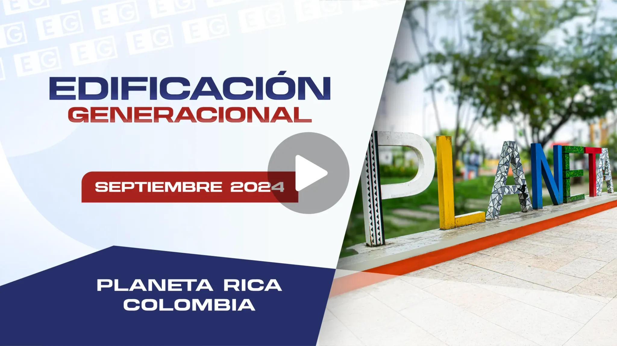 Edificación Generacional Planeta Rica 2024